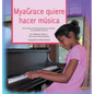 MyaGrace quiere hacer música - Hardcover
