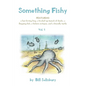 Something Fishy: Vol. 1 - Paperback