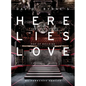 Here Lies Love: The Story of a Pop-Up Building - Hardcover