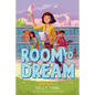 Room to Dream: A Front Desk Novel - Library Binding