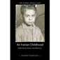 An Iranian Childhood: Rethinking History and Memory - Hardcover