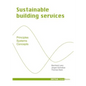 Sustainable Building Services: Principles - Systems - Concepts - Hardcover