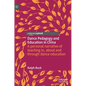 Dance Pedagogy and Education in China: A Personal Narrative of Teaching In, about and Through Dance Education - Hardcover