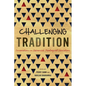 Challenging Tradition: Innovation in Advanced Theological Education - Paperback