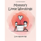 Mommy's Little Wordlings - Hardcover