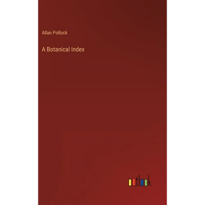 A Botanical Index - Hardcover