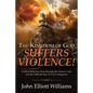 The Kingdom of God Suffers Violence!: Faithful Believers Press through the Narrow Gate and the Difficult Way To God's Kingdom! - Paperback