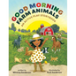 Good Morning, Farm Animals: An Active Play Storybook - Board Book