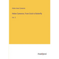 Helen Cameron, From Grub to Butterfly: Vol. 3 - Paperback