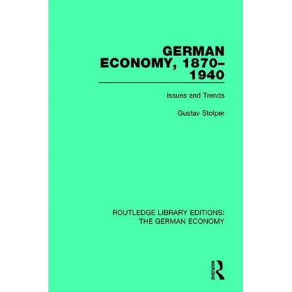 German Economy, 1870-1940: Issues and Trends - Paperback