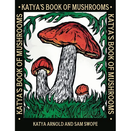 Katya's Book of Mushrooms - Hardcover