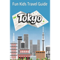 Tokyo: Fun Kids Travel Guide - Paperback