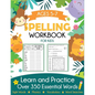 Spelling Workbook for Kids Ages 5-7: Learn and Practice Over 350 Essential Words Including Sight Words and Phonics Activities - Paperback