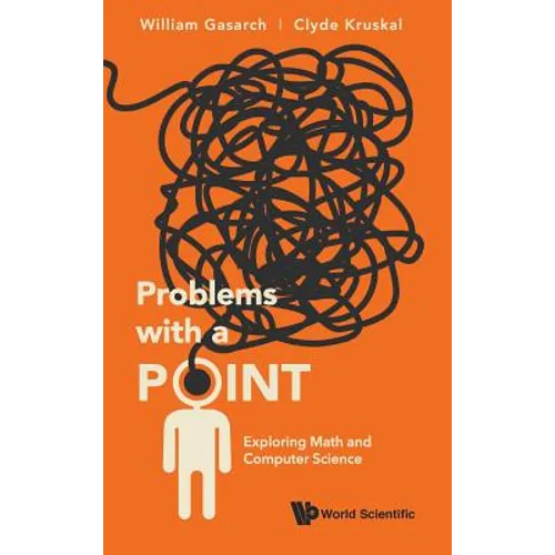 Problems with a Point: Exploring Math and Computer Science - Hardcover