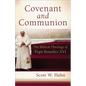 Covenant and Communion: The Biblical Theology of Pope Benedict XVI - Paperback