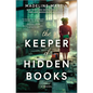 The Keeper of Hidden Books - Hardcover