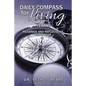 Daily Compass for Living: Daily readings and reflections for a year - Paperback