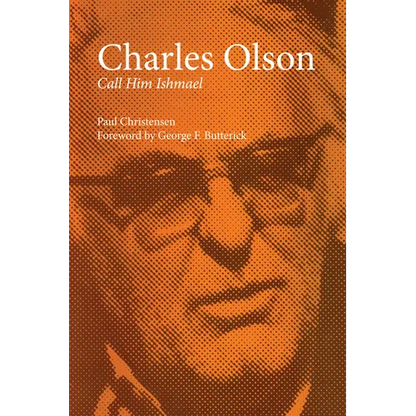 Charles Olson: Call Him Ishmael - Paperback