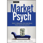 Marketpsych: How to Manage Fear and Build Your Investor Identity - Hardcover