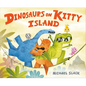Dinosaurs on Kitty Island - Hardcover