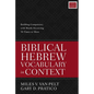 Biblical Hebrew Vocabulary in Context: Building Competency with Words Occurring 50 Times or More - Paperback