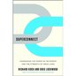 Superconnect: Harnessing the Power of Networks and the Strength of Weak Links - Hardcover