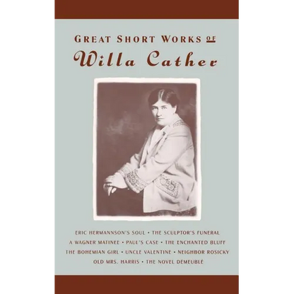Great Short Works of Willa Cather - Paperback