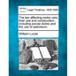 The Law Affecting Motor Cars, Their Use and Construction: Including Excise Duties and the Use of Petroleum. - Paperback