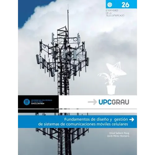 Fundamentos de Diseno y Gestion de Sistemas de Comunicaciones Moviles Celulares - Paperback