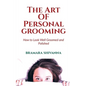 The Art Of Personal Grooming - Paperback