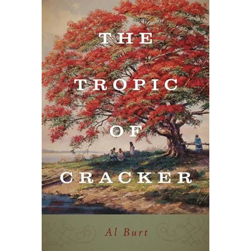 The Tropic of Cracker - Paperback