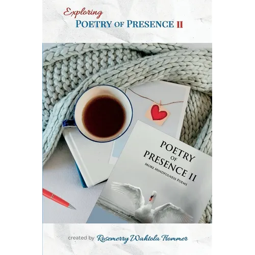 Exploring Poetry of Presence II: Prompts to Deepen Your Writing Practice - Paperback