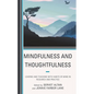 Mindfulness and Thoughtfulness: Leading and Teaching with Habits of Mind in Research and Practice - Paperback