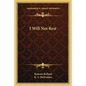 I Will Not Rest - Paperback