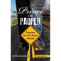 Prince or Pauper: Prepare for the Road Ahead - Paperback