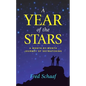 A Year of the Stars: A Month-By-Month Journey of Skywatching - Hardcover