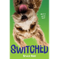 Switched - Hardcover
