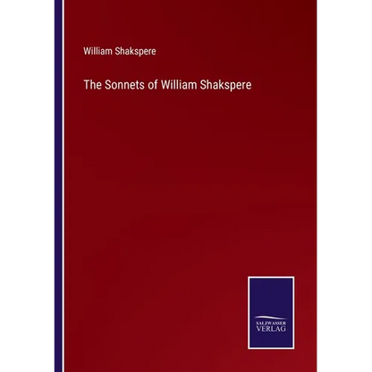 The Sonnets of William Shakspere - Paperback