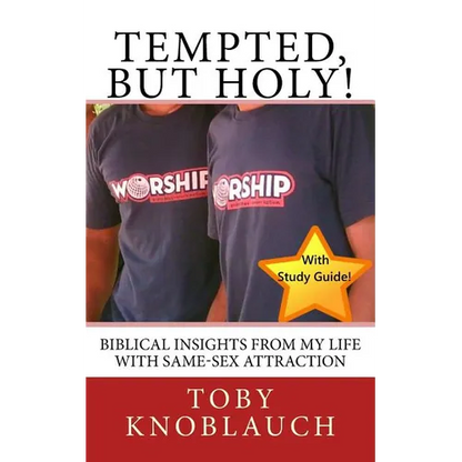 Tempted, But Holy!: Biblical insights from my life with Same-Sex Attraction - Paperback