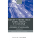 Ernst Troeltsch and Liberal Theology: Religion and Cultural Synthesis in Wilhelmine Germany - Hardcover