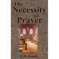 The Necessity of Prayer - Hardcover