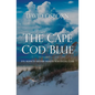 The Cape Cod Blue - Paperback