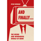And Finally...: Weird and Wonderful Stories Told at the End of the News - Hardcover