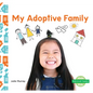 My Adoptive Family - Library Binding