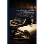 True Story of the Lost Shackle - Paperback