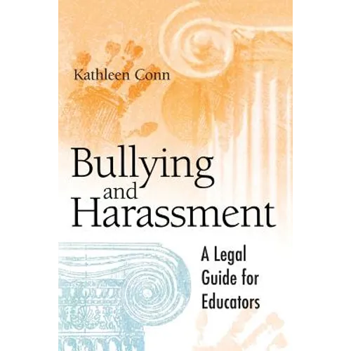 Bullying and Harassment: A Legal Guide for Educators - Paperback