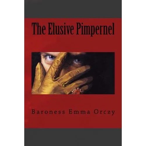 The Elusive Pimpernel - Paperback