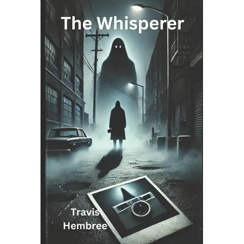 The Whisperer: A Web of Obsession and Fear - Paperback