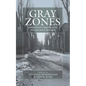 Gray Zones: Ambiguity and Compromise in the Holocaust and Its Aftermath - Paperback