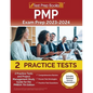 PMP Exam Prep 2023 and 2024: 2 Practice Tests and Project Management Study Guide for the PMBOK 7th Edition [Includes Detailed Answer Explanations] - Paperback